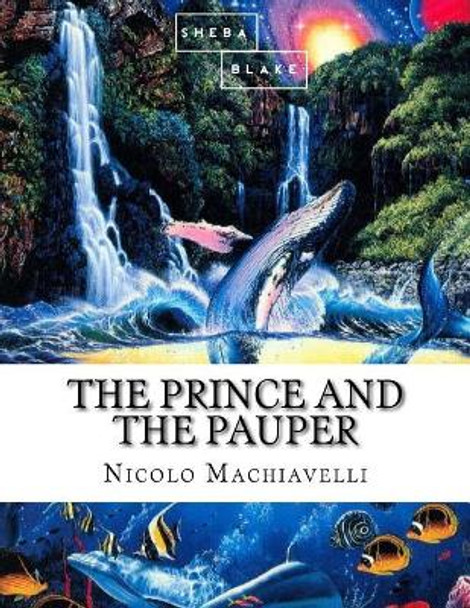 The Prince and the Pauper by Sheba Blake 9781548679859