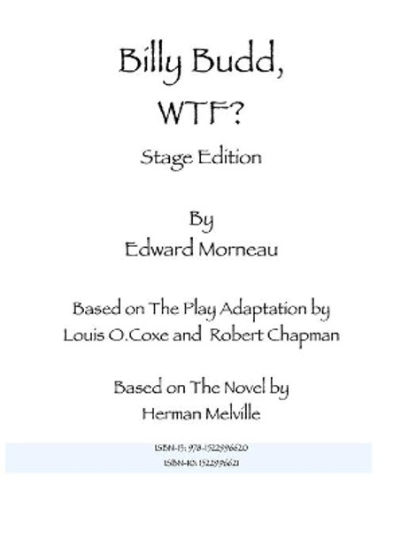 Billy Budd, WTF: Stage Edition: Death at a Ninety Degree Angle by Edward Morneau 9781522996620