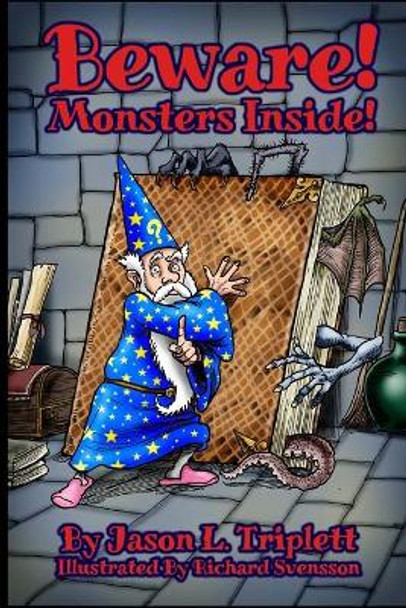 Beware! Monsters Inside! by Richard Svensson 9781505426618