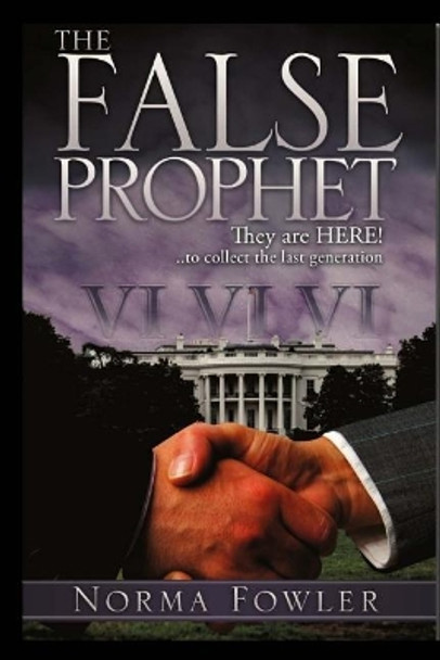 The False Prophet by Norma Fowler 9781502376848