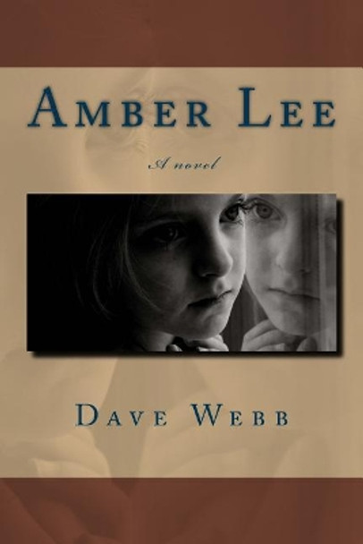 Amber Lee by Dave Webb 9781483962023