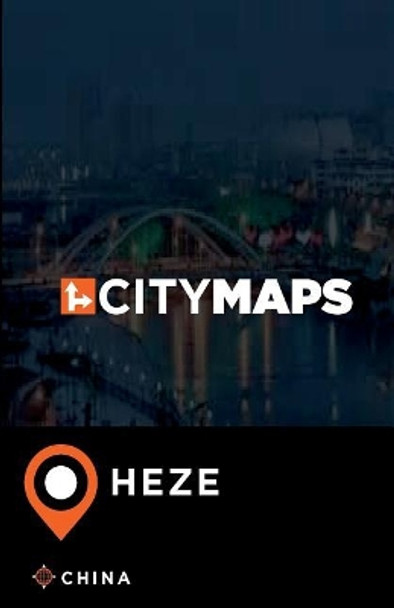 City Maps Heze China by James McFee 9781545237427