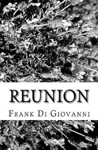 Reunion by Frank Di Giovanni 9781530684526