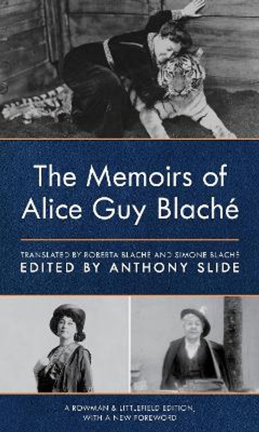 The Memoirs of Alice Guy Blache by Anthony Slide 9781538165508