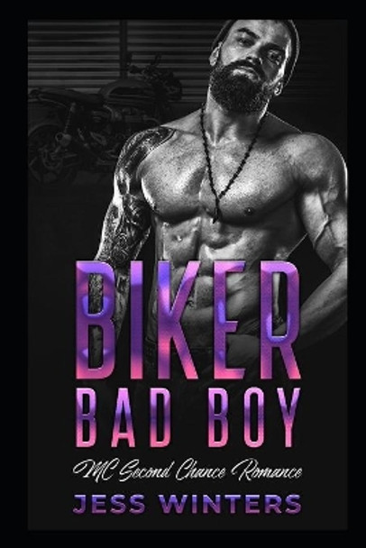 Biker Bad Boys: MC Second Chance Romance by Jess Winters 9798664205732