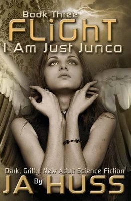 Flight: I Am Just Junco #3 by Ja Huss 9781936413515