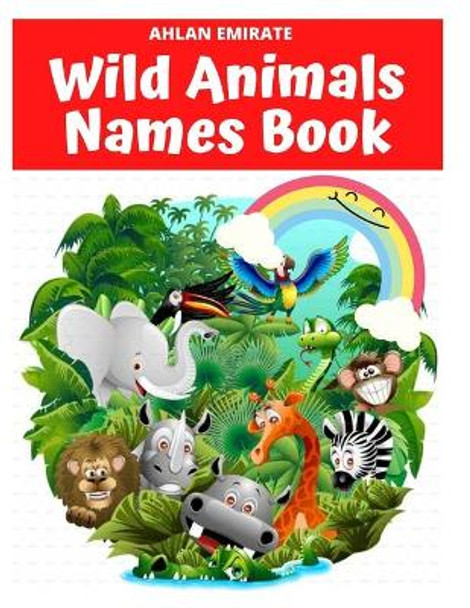 Wild Animal Names Book by Sanyogita Patil 9798653467509