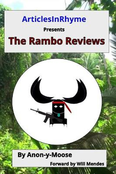 ArticlesInRhyme Presents The Rambo Reviews by Will Mendes 9798620211081