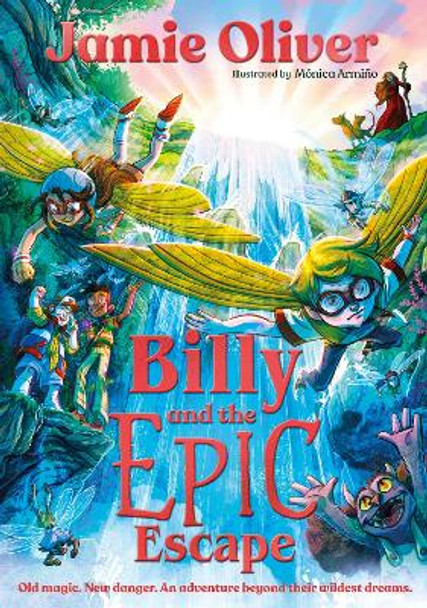 Billy and the Epic Escape by Jamie Oliver 9780241637616