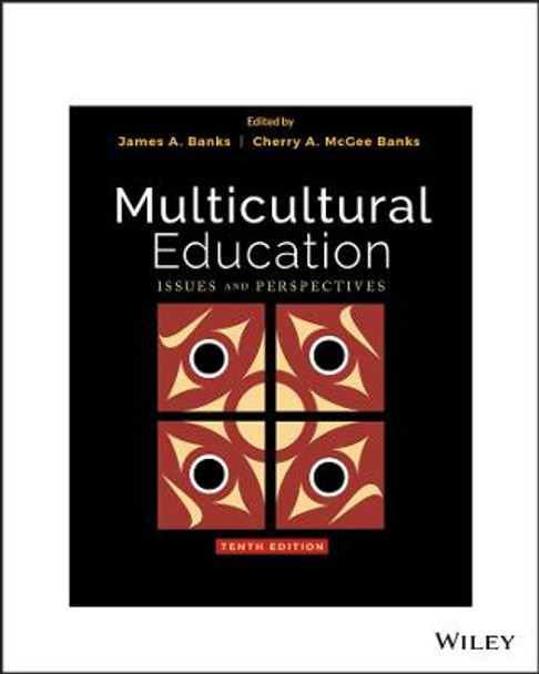 Multicultural Education: Issues and Perspectives by James A Banks