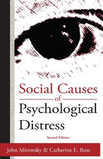 Social Causes of Psychological Distress by Catherine E. Ross