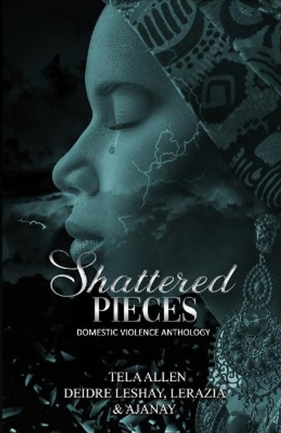Shattered Pieces by Deidre Leshay 9781701231047