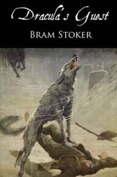 Dracula's Guest by Bram Stoker 9781517259518