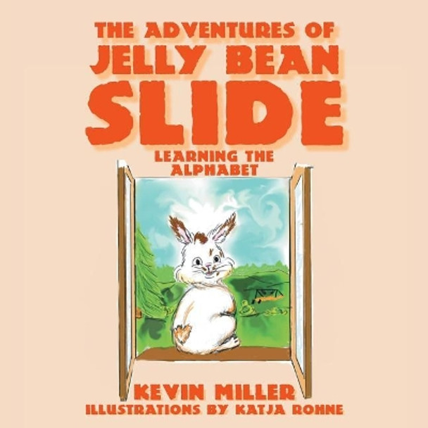 The Adventures of Jelly Bean Slide by Kevin Miller 9781642983104