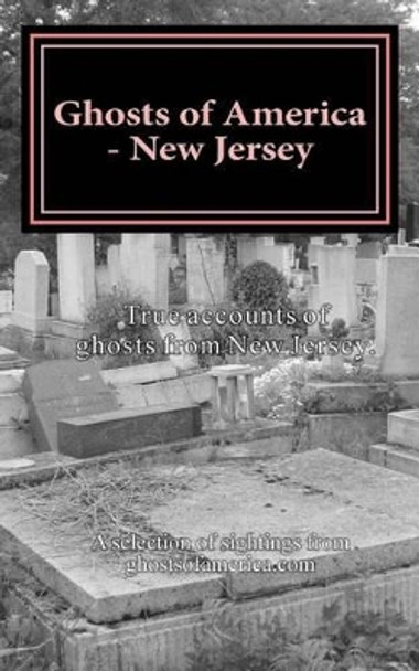 Ghosts of America - New Jersey by Nina Lautner 9781533603166