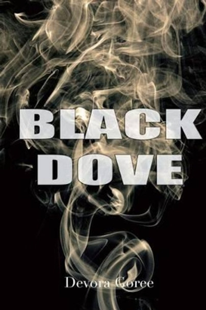 Black Dove by Devora Goree 9781534784086