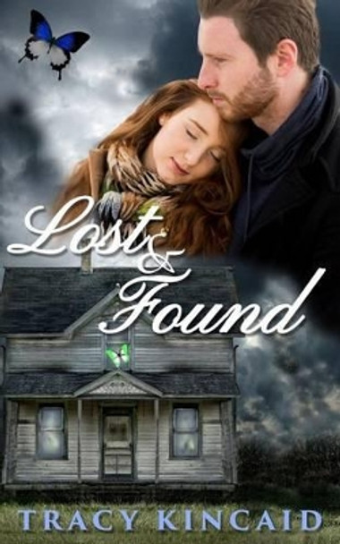 Lost & Found by Tracy Kincaid 9781539955849