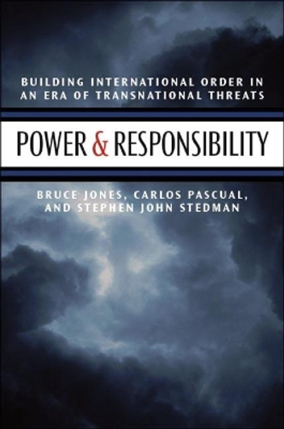 Power and Responsibility: Building International Order in an Era of Transnational Threat by Stephen John Stedman 9780815705123