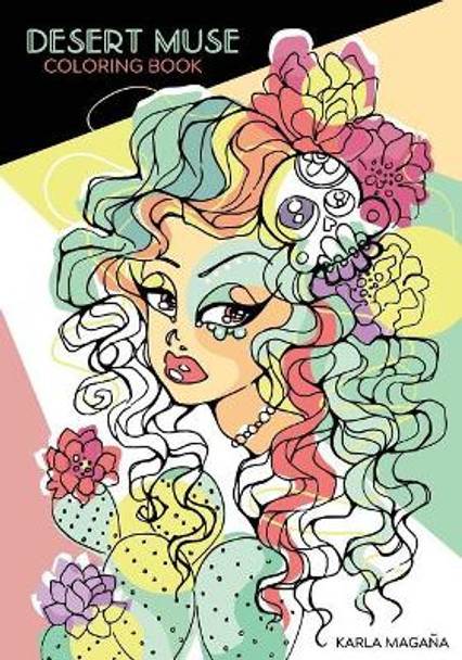 Desert Muse Coloring Book by Karla Magana 9781721948048