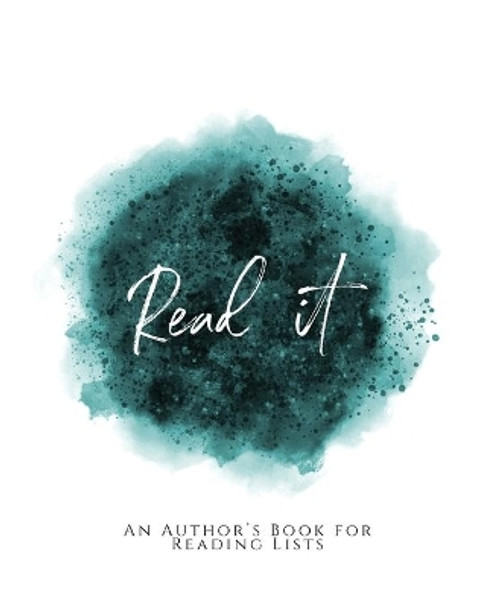 Read It!: An Author's Book for Reading Lists Teal Green Version by Teecee Design Studio 9781653636679