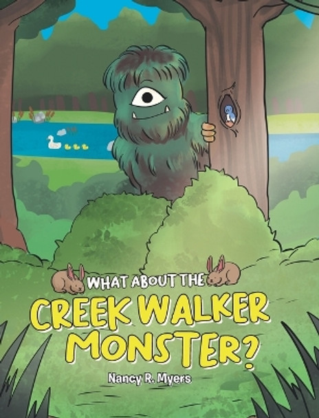 What About the Creek Walker Monster? by Nancy R Myers 9781662421747