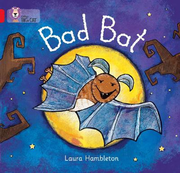 Bad Bat: Band 02B/Red B (Collins Big Cat) by Laura Hambleton