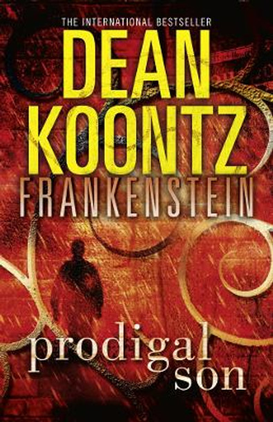 Prodigal Son (Dean Koontz's Frankenstein, Book 1) by Dean Koontz