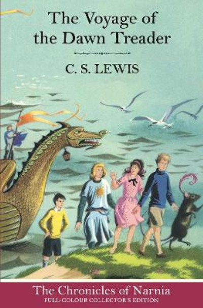 The Voyage of the Dawn Treader (The Chronicles of Narnia, Book 5) by C. S. Lewis