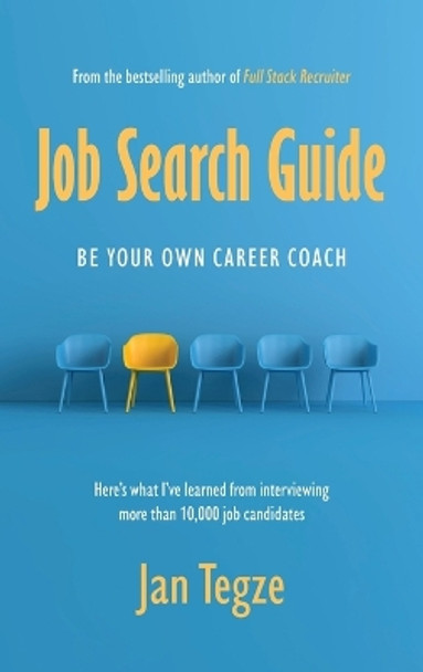 Job Search Guide: Be Your Own Career Coach by Jan Tegze 9788090806924