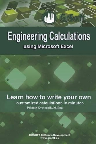 Engineering Calculations using Microsoft Excel: Learn how to write your own customized calculations in minutes by Farzaneh Farshad 9789619368114