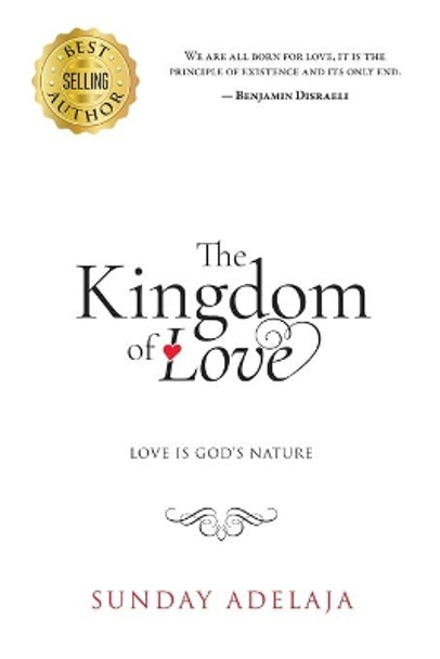 The Kingdom of Love by Sunday Adelaja 9781985325821