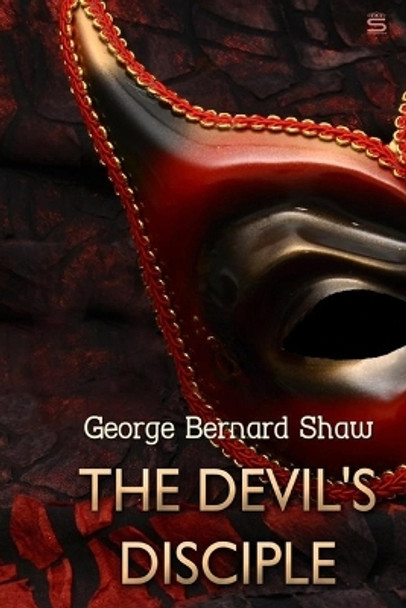 The Devil's Disciple, by George Bernard Shaw by George Bernard Shaw 9781805473350