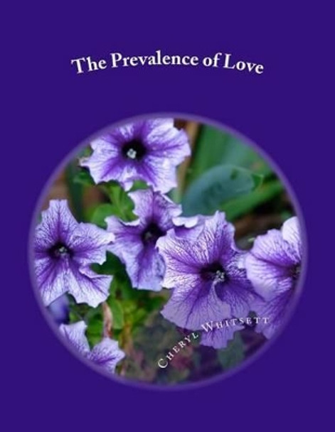 The Prevalence of Love by Cheryl Ann Whitsett 9781482638196