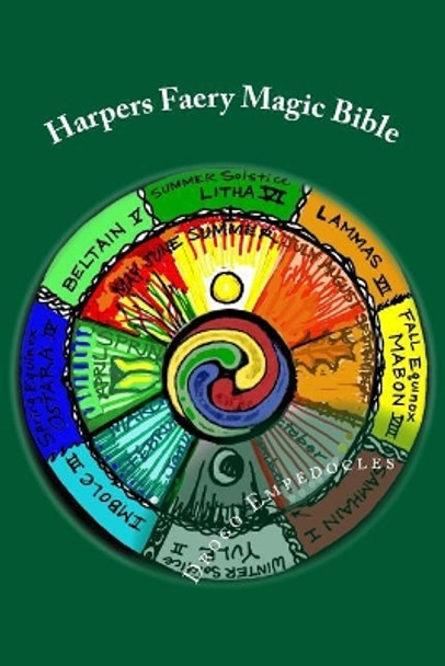 Harpers Faery Magic Bible: New-Age Testament & Neo-Pagan Scripture by Drogo H F Empedocles 9781507618714