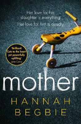 Mother by Hannah Begbie