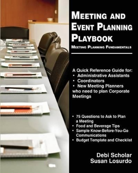 Meeting and Event Planning Playbook: Meeting Planning Fundamentals by Susan Losurdo 9781489572905