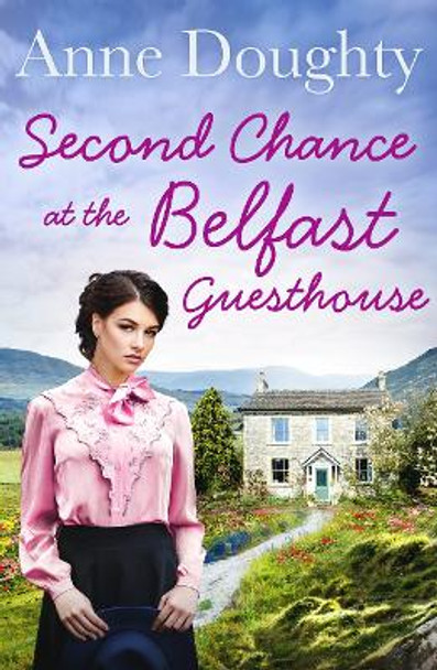 Second Chance at the Belfast Guesthouse by Anne Doughty