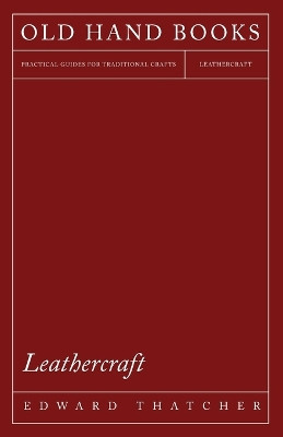 Leathercraft by Edward Thatcher 9781447421771