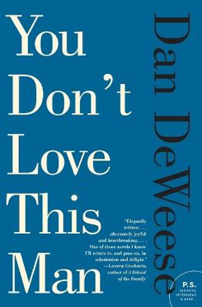 You Don't Love This Man by Dan Deweese