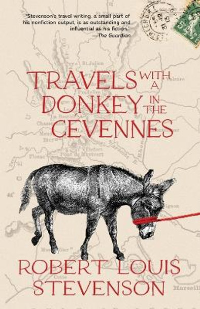 Travels with a Donkey in the Cévennes (Warbler Classics Annotated Edition) by Robert Louis Stevenson 9781959891383