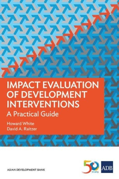 Impact Evaluation of Development Interventions: A Practical Guide by Asian Development Bank 9789292610586