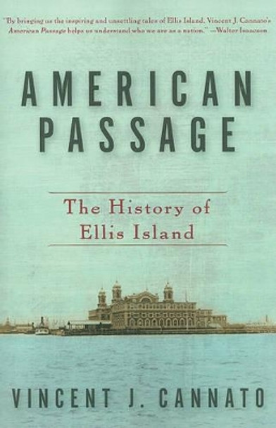 American Passage by Vincent J. Cannato 9780060742744