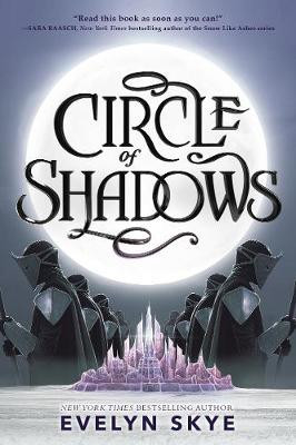 Circle of Shadows by Evelyn Skye