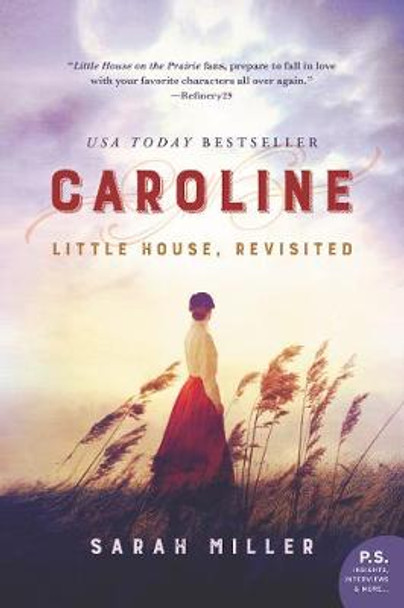 Caroline: Little House, Revisited by Sarah Miller