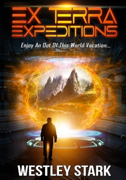 Ex Terra Expeditions by Westley Stark 9781956150100