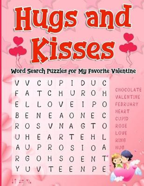 Hugs and Kisses: Word Search Puzzles for My Favorite Valentine by Aleena Carty 9798612130925