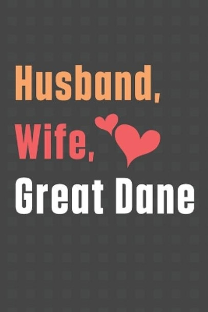 Husband, Wife, Great Dane: For Great Dane Dog Fans by Wowpooch Press 9798612141228