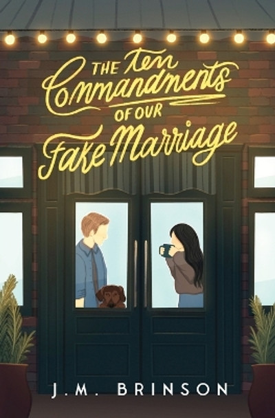 The Ten Commandments of Our Fake Marriage by J M Brinson 9798890749000