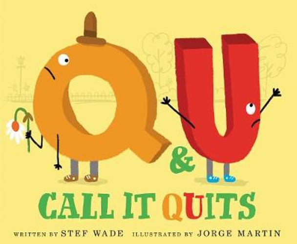 Q and U Call It Quits by Stef Wade