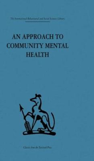An Approach to Community Mental Health by Gerald Caplan